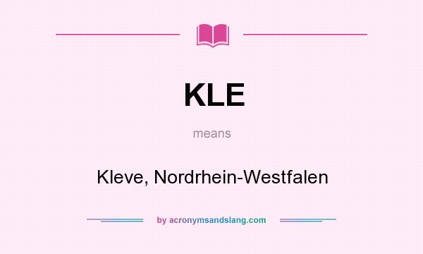 What does KLE mean? It stands for Kleve, Nordrhein-Westfalen