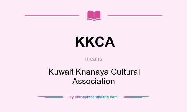 What does KKCA mean? It stands for Kuwait Knanaya Cultural Association