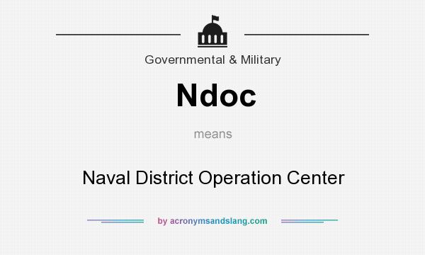 What does Ndoc mean? It stands for Naval District Operation Center