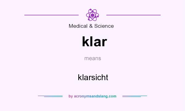 What does klar mean? It stands for klarsicht