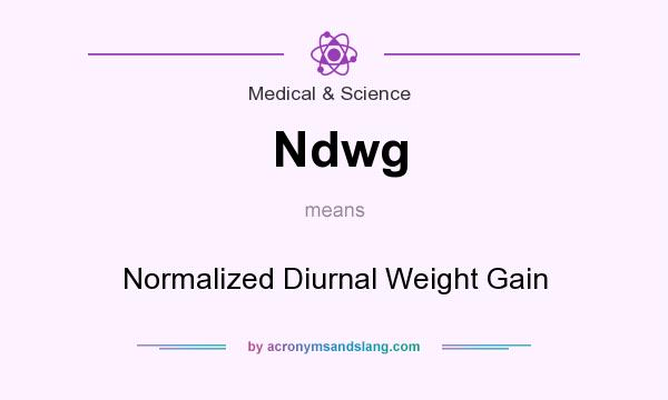 What does Ndwg mean? It stands for Normalized Diurnal Weight Gain