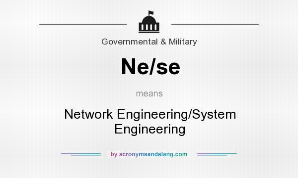 What does Ne/se mean? It stands for Network Engineering/System Engineering