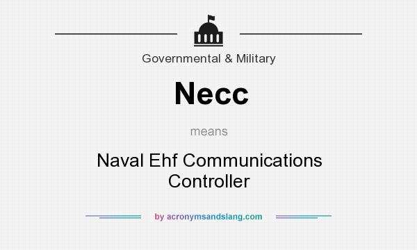 What does Necc mean? It stands for Naval Ehf Communications Controller