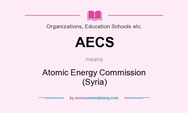 What does AECS mean? It stands for Atomic Energy Commission (Syria)