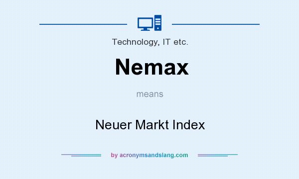 What does Nemax mean? It stands for Neuer Markt Index