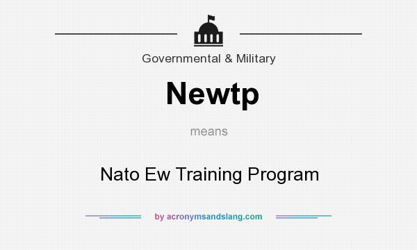 What does Newtp mean? It stands for Nato Ew Training Program