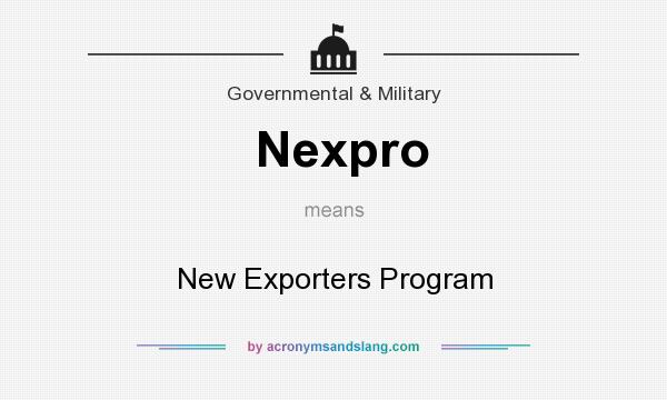 What does Nexpro mean? It stands for New Exporters Program