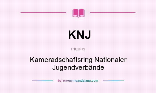 What does KNJ mean? It stands for Kameradschaftsring Nationaler Jugendverbände