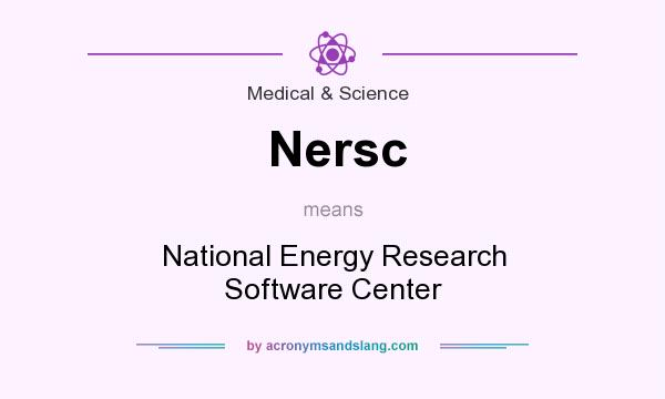 What does Nersc mean? It stands for National Energy Research Software Center