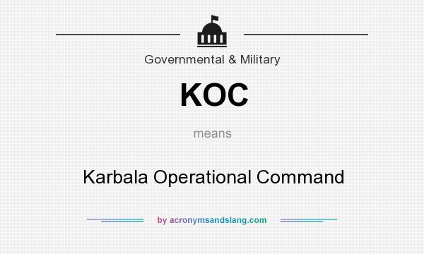 What does KOC mean? It stands for Karbala Operational Command