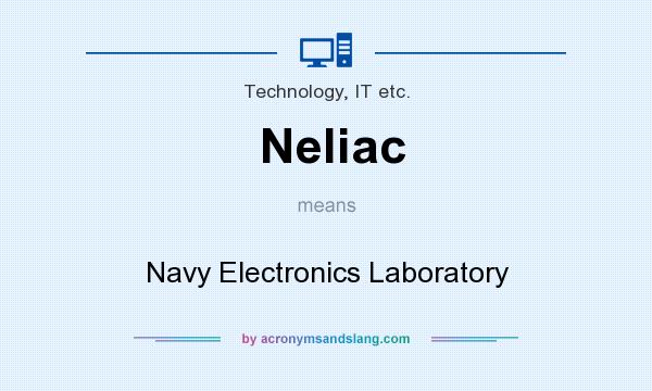 What does Neliac mean? It stands for Navy Electronics Laboratory