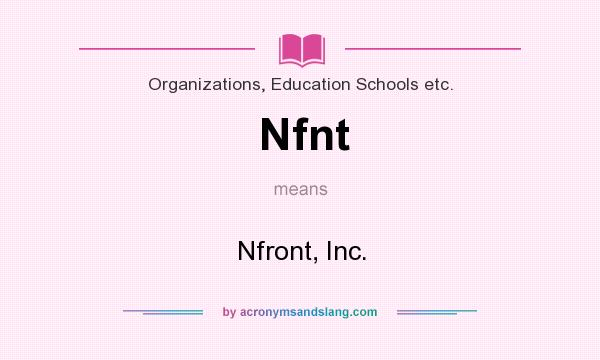 What does Nfnt mean? It stands for Nfront, Inc.