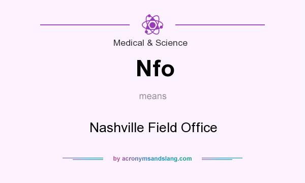 What does Nfo mean? It stands for Nashville Field Office