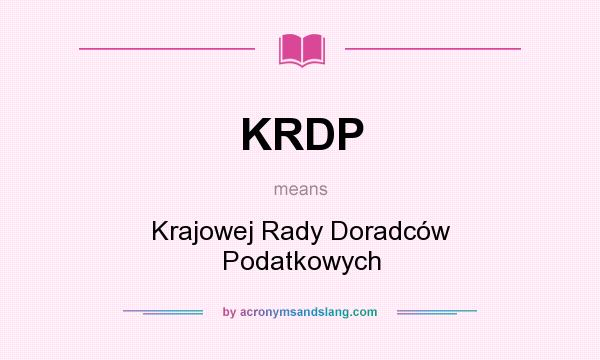 What does KRDP mean? It stands for Krajowej Rady Doradców Podatkowych