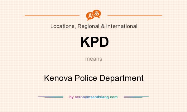 What does KPD mean? It stands for Kenova Police Department