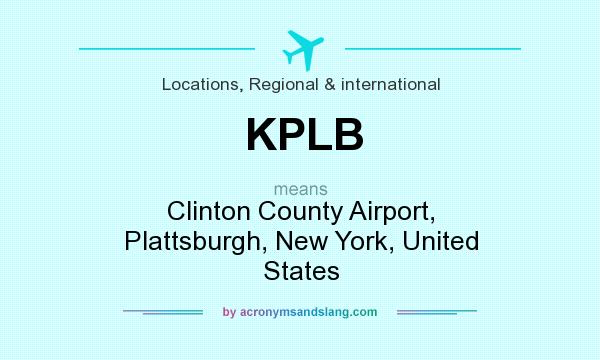 What does KPLB mean? It stands for Clinton County Airport, Plattsburgh, New York, United States