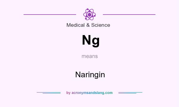 What does Ng mean? It stands for Naringin