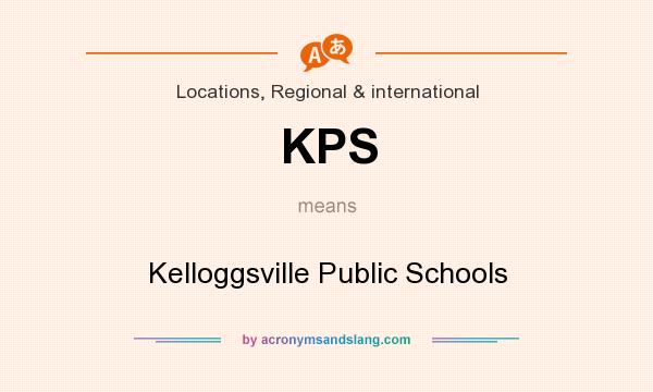 What does KPS mean? It stands for Kelloggsville Public Schools