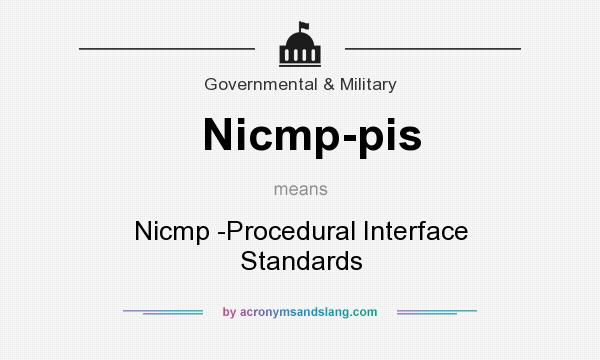 What does Nicmp-pis mean? It stands for Nicmp -Procedural Interface Standards