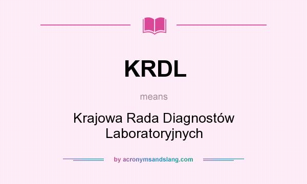 What does KRDL mean? It stands for Krajowa Rada Diagnostów Laboratoryjnych