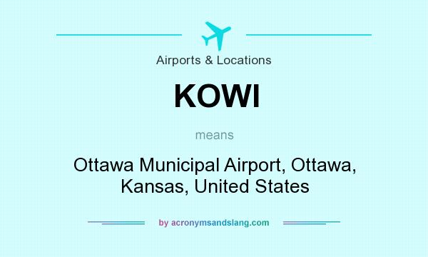 What does KOWI mean? It stands for Ottawa Municipal Airport, Ottawa, Kansas, United States