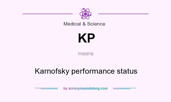 What does KP mean? It stands for Karnofsky performance status