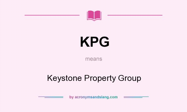 What does KPG mean? It stands for Keystone Property Group