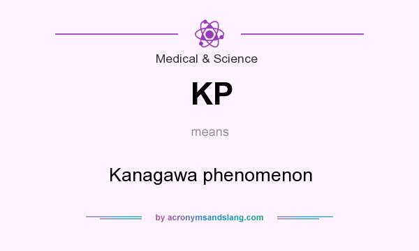 What does KP mean? It stands for Kanagawa phenomenon
