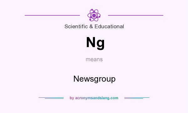 What does Ng mean? It stands for Newsgroup