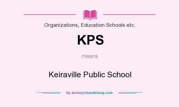 What does KPS mean? It stands for Keiraville Public School