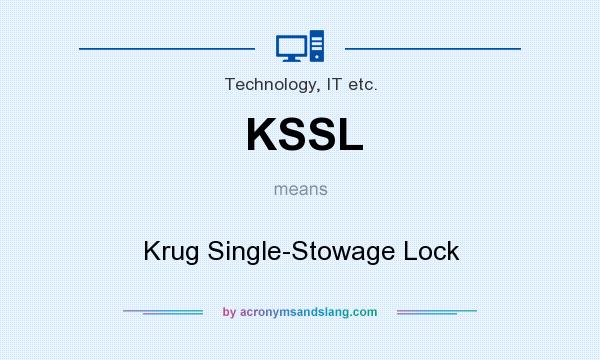 What does KSSL mean? It stands for Krug Single-Stowage Lock