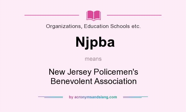 What does Njpba mean? It stands for New Jersey Policemen`s Benevolent Association