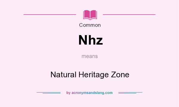 What does Nhz mean? It stands for Natural Heritage Zone
