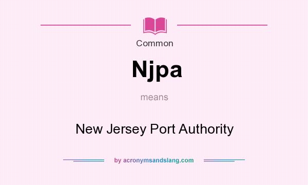 What does Njpa mean? It stands for New Jersey Port Authority