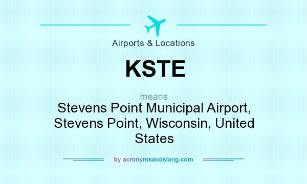 What does KSTE mean? It stands for Stevens Point Municipal Airport, Stevens Point, Wisconsin, United States