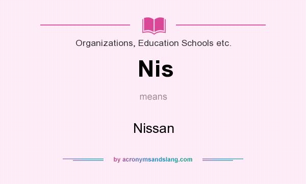 What does Nis mean? It stands for Nissan