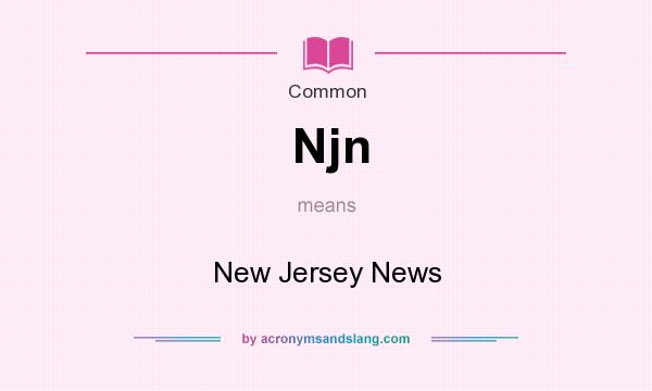 What does Njn mean? It stands for New Jersey News
