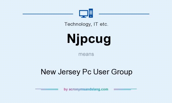 What does Njpcug mean? It stands for New Jersey Pc User Group