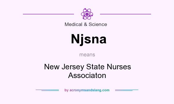 What does Njsna mean? It stands for New Jersey State Nurses Associaton