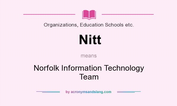 What does Nitt mean? It stands for Norfolk Information Technology Team