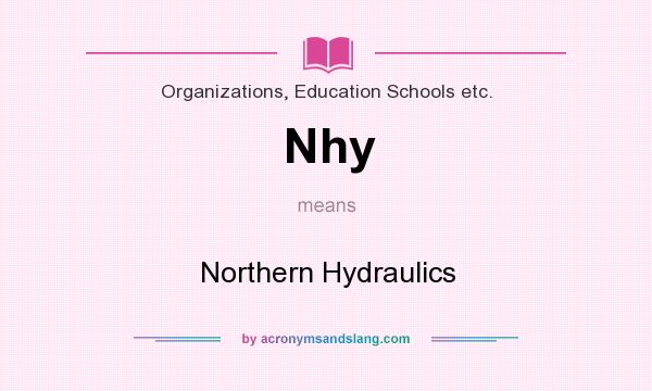What does Nhy mean? It stands for Northern Hydraulics