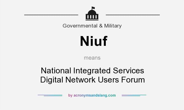 What does Niuf mean? It stands for National Integrated Services Digital Network Users Forum