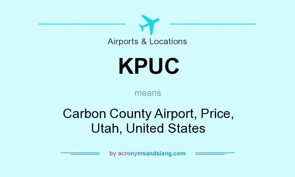 What does KPUC mean? It stands for Carbon County Airport, Price, Utah, United States