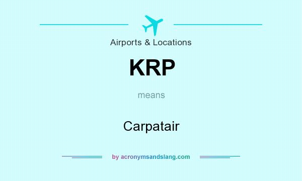 What does KRP mean? It stands for Carpatair