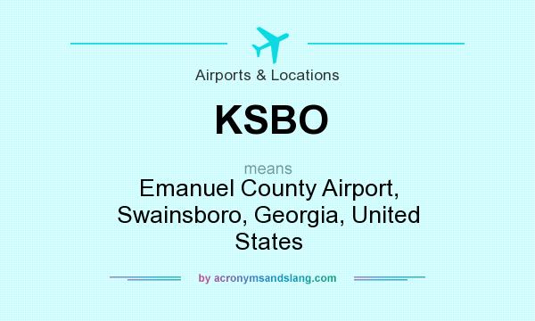 What does KSBO mean? It stands for Emanuel County Airport, Swainsboro, Georgia, United States