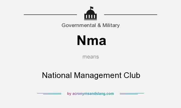 What does Nma mean? It stands for National Management Club