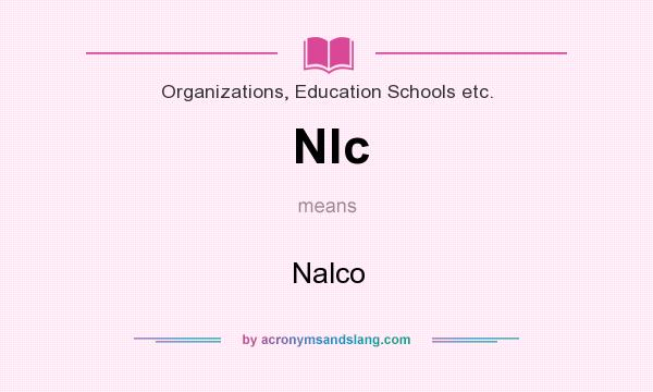 What does Nlc mean? It stands for Nalco