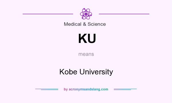 What does KU mean? It stands for Kobe University