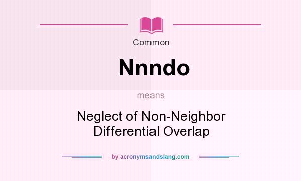 What does Nnndo mean? It stands for Neglect of Non-Neighbor Differential Overlap
