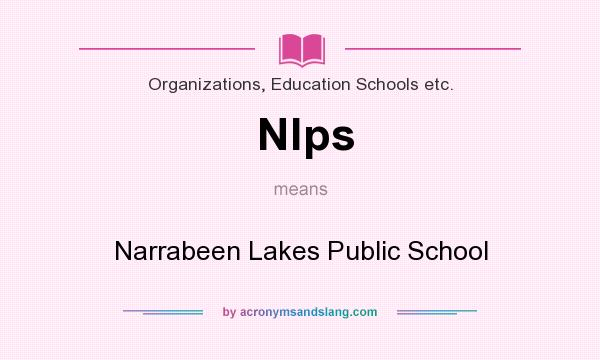 What does Nlps mean? It stands for Narrabeen Lakes Public School
